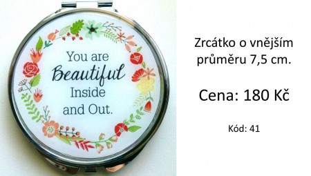 Zrcátko "You are beautiful inside and out"